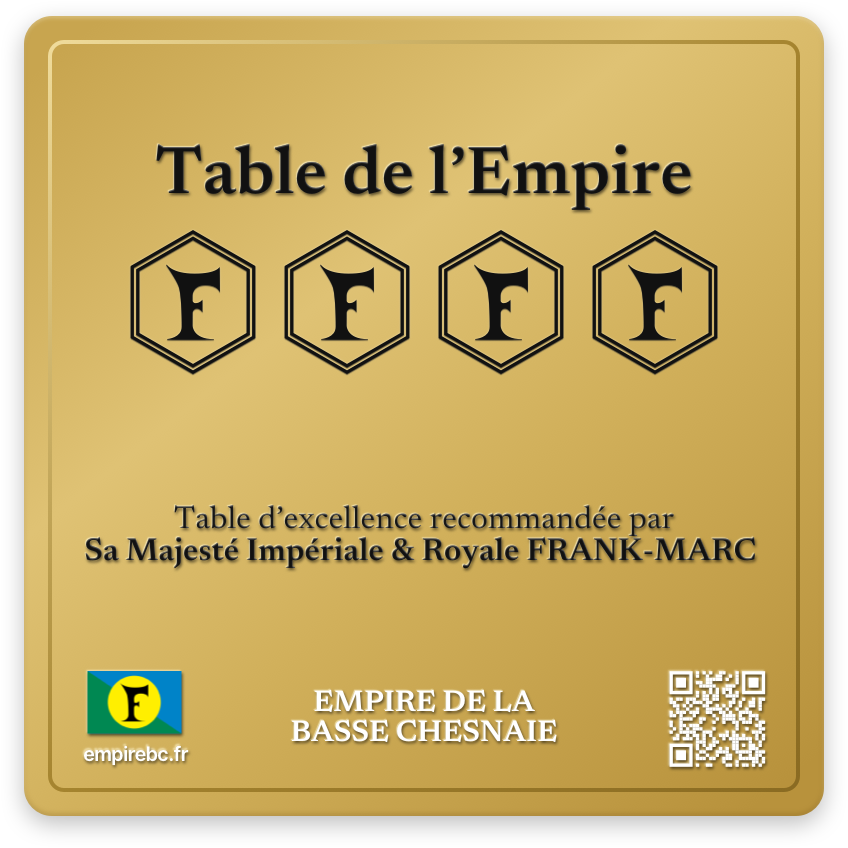 Plaque d'une table de l'Empire : Le Stella, quatre F impériaux, table d'excellence reconnue par l'Empire de la Basse Chesnaie